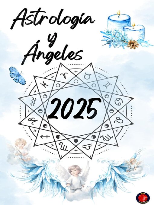 Title details for Astrología y  Ángeles 2025 by Alina Rubi - Available
